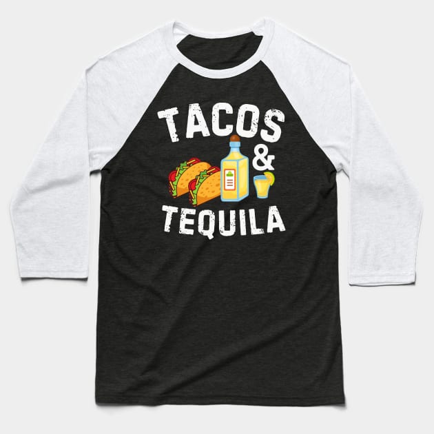 Tacos and Tequila Baseball T-Shirt by aesthetice1